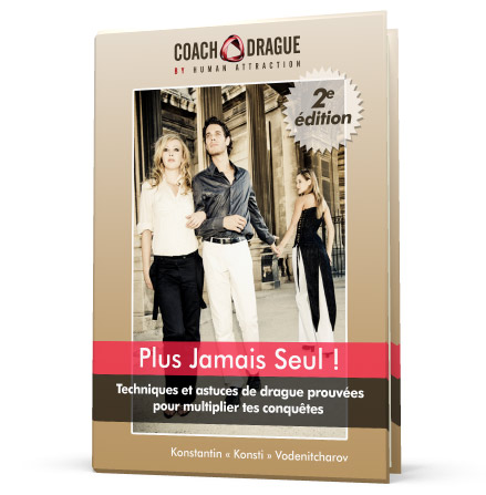 Guide de drague : Plus Jamais Seul !