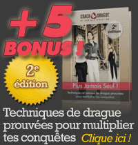 Les techniques de drague les plus efficaces Guide De Drague Plus Jamais Seul !