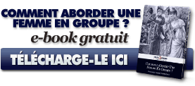 Téléchargement "Comment aborder une femme en groupe ?" 